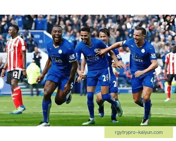 莱斯特城边路进攻持续提升，表现值得关注