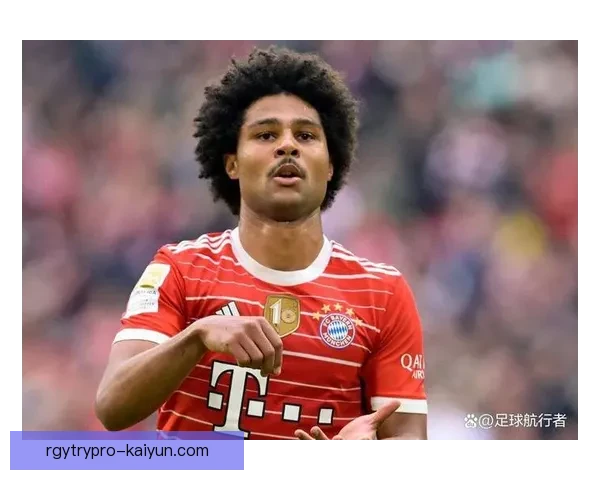 格纳布里职业生涯持续提升，近期状态回暖备受关注